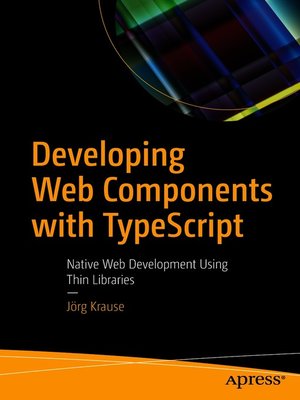 cover image of Developing Web Components with TypeScript